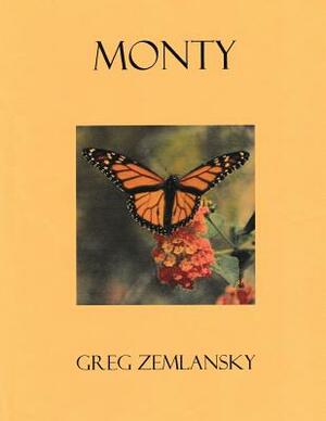 Monty by Greg Zemlansky