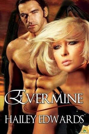 Evermine by Hailey Edwards