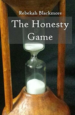 The Honesty Game by Rebekah Blackmore