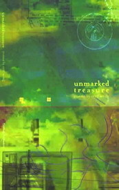 Unmarked Treasure: Poems by Cyril Wong