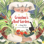 Grandma's Roof Garden by Wei Tang