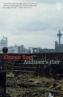 Andraste's Hair (Salt Modern Poets) by Eleanor Rees