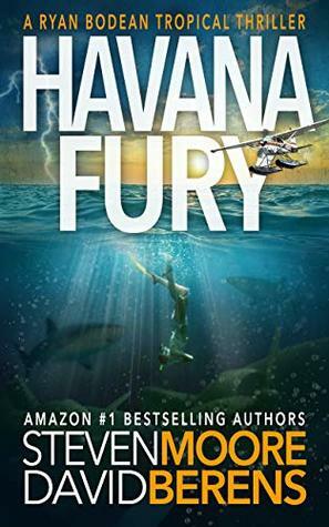 Havana Fury by David F. Berens, Steven Moore