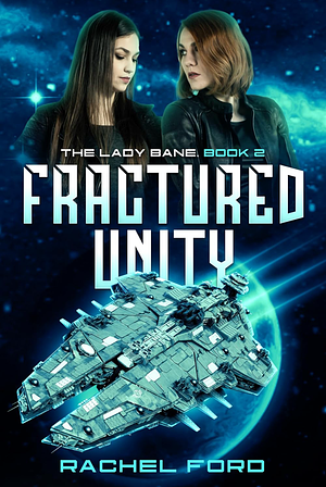 Fractured Unity by Rachel Ford