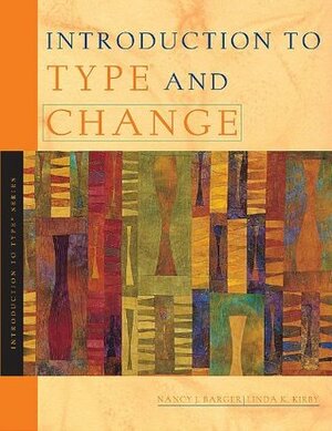 Introduction to Type and Change by Nancy J. Barger, Linda K. Kirby
