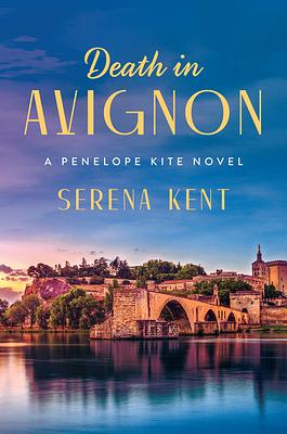 Death in Avignon by Serena Kent