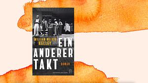 Ein anderer Takt: Roman by William Melvin Kelley