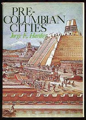 Pre-Columbian Cities by Jorge Enrique Hardoy