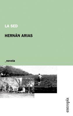 La sed by Hernán Arias