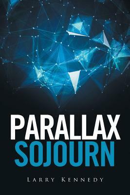 Parallax Sojourn by Larry Kennedy