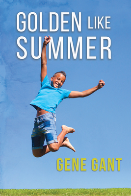 Golden Like Summer by Gene Gant