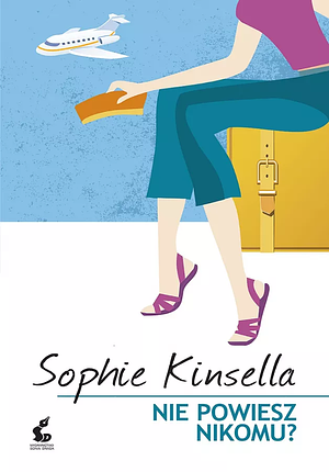 Nie powiesz nikomu? by Sophie Kinsella