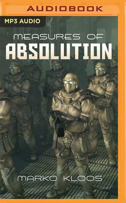 Measures of Absolution by Marko Kloos