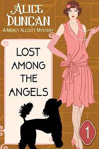 Lost Among the Angels by Alice Duncan