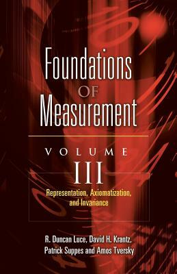 Representation, Axiomatization, and Invariance by R. Duncan Luce, Patrick Suppes, David H. Krantz