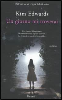 Un giorno mi troverai by Kim Edwards