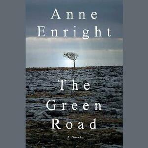 The Green Road by Anne Enright