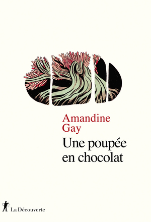 Une poupée en chocolat  by Amandine Gay