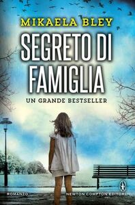 Segreto di famiglia by Lisa Raspanti, Mikaela Bley