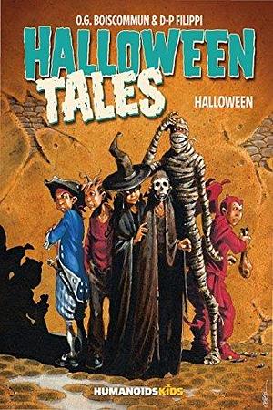 Halloween Tales Vol. 1 by Olivier Boiscommun, Olivier Boiscommun, Denis-Pierre Filippi