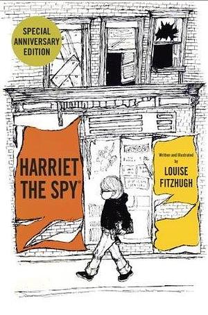 Harriet the Spy: 50th Anniversary Edition by Louise Fitzhugh, Louise Fitzhugh