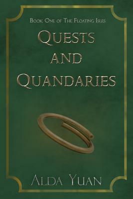 Quests and Quandaries by Alda Yuan