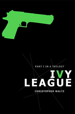 Ivy League by Christopher Waltz