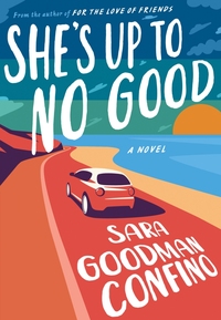 She's Up to No Good by Sara Goodman Confino