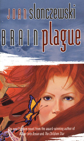 Brain Plague by Joan Slonczewski