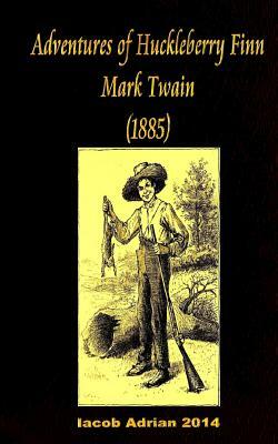 Adventures of Huckleberry Finn Mark Twain (1885) by Iacob Adrian