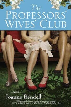 The Professors' Wives' Club by Joanne Rendell