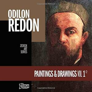 Odilon Redon - Paintings and Drawings Vol 1 by Odilon Redon