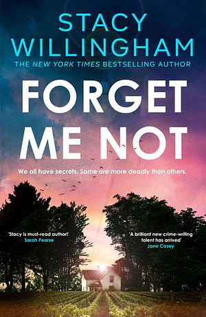 Forget Me Not by Stacy Willingham