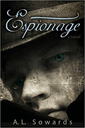 Espionage by A.L. Sowards