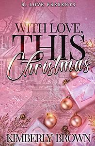 With Love, This Christmas by Kimberly Brown