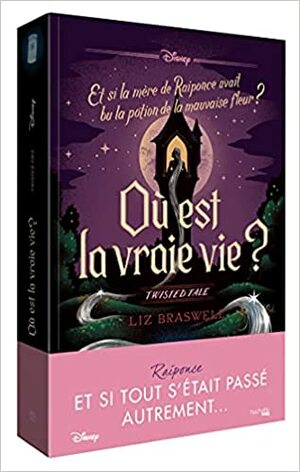 Où est la vraie vie ? by Liz Braswell