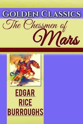 The Chessmen of Mars by Edgar Rice Burroughs