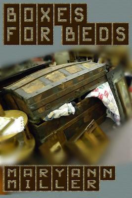 Boxes For Beds by Maryann Miller