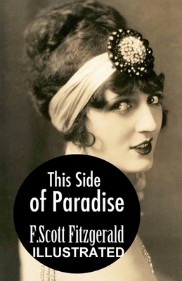 This Side of Paradise ILLUSTRATED by F. Scott Fitzgerald