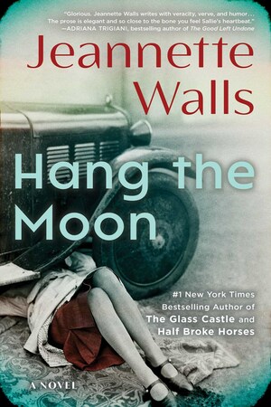 Hang The Moon by Jeannette Walls