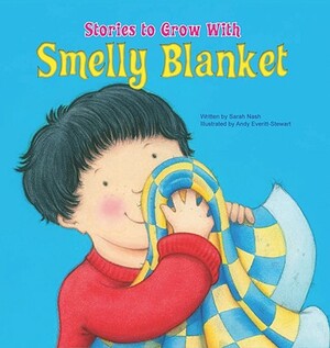 Smelly Blanket by Sarah Nash