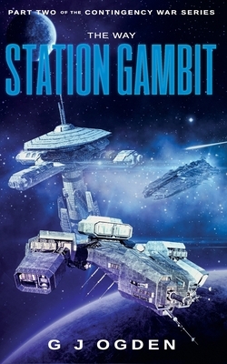 The Way Station Gambit by G.J. Ogden