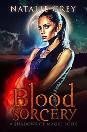 Blood Sorcery by Natalie Grey