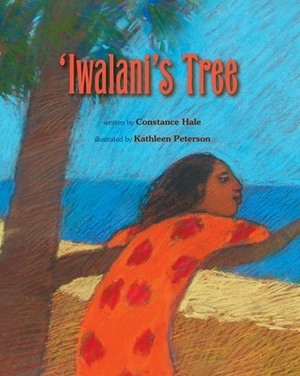 Iwalani's Tree by Constance Hale