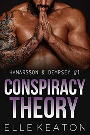 Conspiracy Theory by Elle Keaton