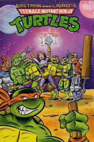 Teenage Mutant Ninja Turtles: Collected Series, Volume Three by Kevin Eastman, Dean Clarrain, Ryan Brown
