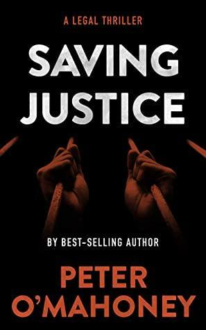 Saving Justice by Peter O'Mahoney