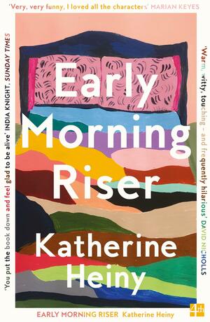 Early Morning Riser by Katherine Heiny