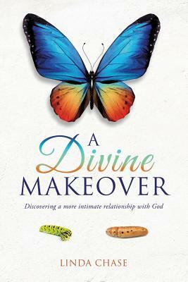 A Divine Makeover by Linda Chase