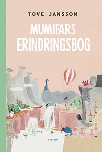 Mumifars erindringsbog by Tove Jansson